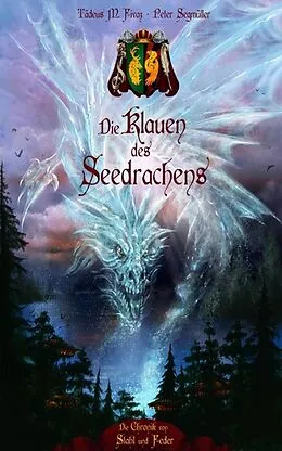E-Book (epub) Die Klauen des Seedrachens von Tädeus M. Fivaz