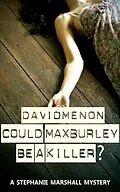 E-Book (epub) Could Max Burley Be a Killer? von David Menon