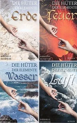 E-Book (epub) Die Hüter der Elemente (Gesamtausgabe) von Barbara E. Ketabtchi