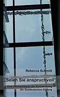 E-Book (epub) Seien Sie anspruchsvoll von Rebecca Schmitt