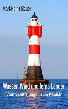E-Book (epub) Wasser, Wind und ferne Länder von Karl-Heinz Bauer
