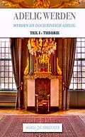 E-Book (epub) Adelig Werden von Maria Zaunbrecher