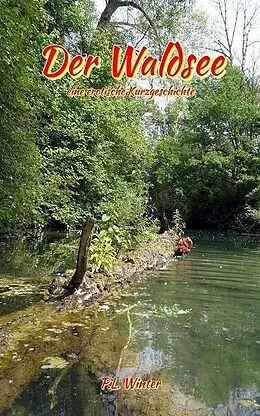 E-Book (epub) Der Waldsee von P. L. Winter