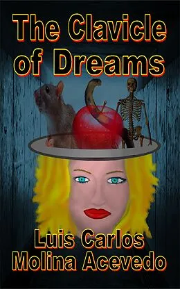 E-Book (epub) The Clavicle of Dreams von Luis Carlos Molina Acevedo