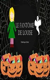 E-Book (epub) Le fantôme de Louise von Frédérique Creton