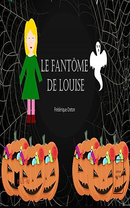 eBook (epub) Le fantôme de Louise de Frédérique Creton