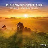 Kalender Die Sonne geht auf / Sunrise 2027 von