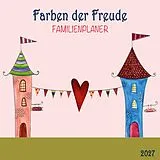 Kalender Farben der Freude / Colours of Joy - Familienplaner 2027 von