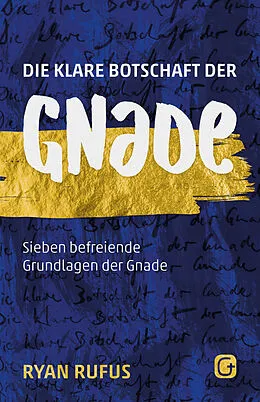 E-Book (epub) Die klare Botschaft der Gnade von Ryan Rufus