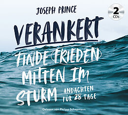 Audio CD (CD/SACD) Verankert - Finde Frieden mitten im Sturm von Joseph Prince