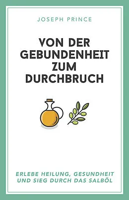 E-Book (epub) Von der Gebundenheit zum Durchbruch von Joseph Prince, Thilo Niepel