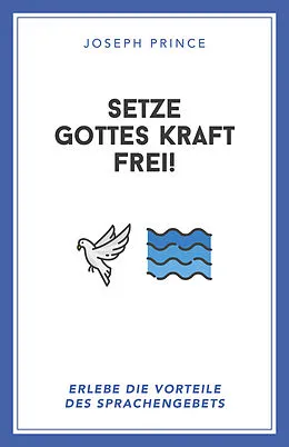 E-Book (epub) Setze Gottes Kraft frei! von Joseph Prince, Thilo Niepel