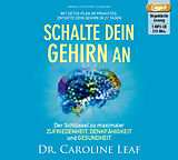 Digital Schalte dein Gehirn an von Dr. Caroline Leaf