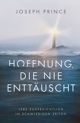 E-Book (epub) Hoffnung, die nie enttäuscht von Joseph Prince