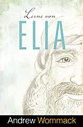 E-Book (epub) Lerne von Elia von Andrew Wommack