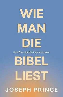 E-Book (epub) Wie man die Bibel liest von Joseph Prince