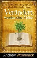 E-Book (epub) Verändert werden ohne Mühe von Andrew Wommack