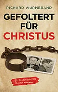 E-Book (epub) Gefoltert für Christus von Richard Wurmbrand