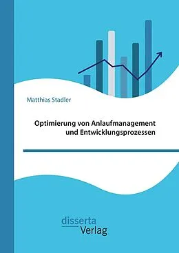E-Book (pdf) Optimierung von Anlaufmanagement und Entwicklungsprozessen von Matthias Stadler
