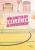 E-Book (pdf) Möglichkeiten der Inklusion im Sportunterricht von Sara Racaniello