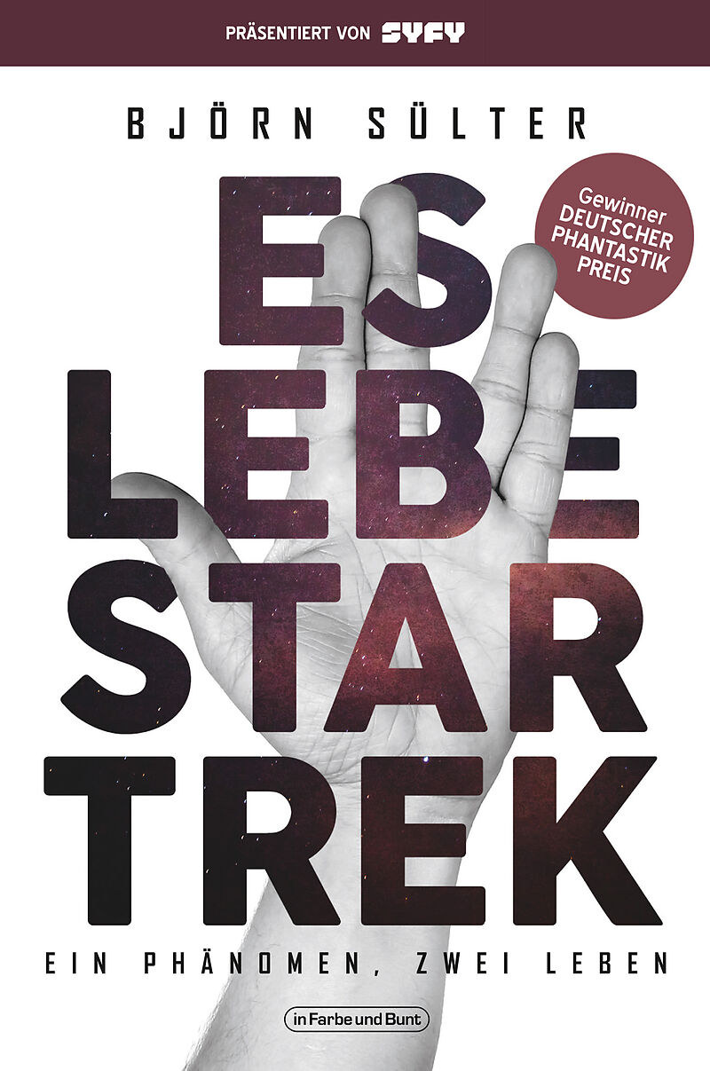 Es Lebe Star Trek Ein Phanomen Zwei Leben Bjorn Sulter Buch Kaufen Ex Libris