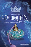 E-Book (epub) Everqueen - Das Tor zur Geisterwelt von Nika S. Daveron
