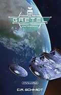E-Book (epub) GRETEL - Teil 1: Schatten des Waldes von C. R. Schmidt, Weltenwandler
