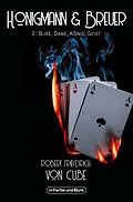 E-Book (epub) Honigmann &amp; Breuer - Teil 2: Bube, Dame, König, Geist von Robert Friedrich von Cube, Weltenwandler