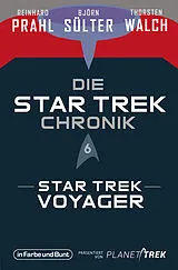 Kartonierter Einband Die Star-Trek-Chronik - Teil 6: Star Trek: Voyager von Björn Sülter, Reinhard Prahl, Thorsten Walch