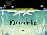 Fester Einband Krokodrillo von Giovanna Zoboli