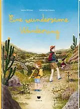 Fester Einband Eine wundersame Wanderung von Laura Wittner