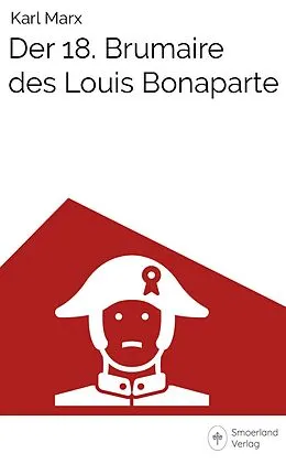 E-Book (epub) Der 18. Brumaire des Louis Bonaparte von Karl Marx