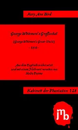 Kartonierter Einband George Whitmores Großonkel von Mary Ann Bird