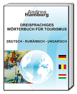 Kartonierter Einband Dreisprachiges Wörterbuch für Tourismus von Andrea Hamburg