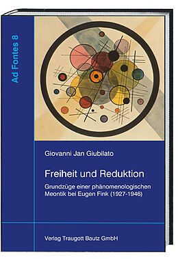 Kartonierter Einband Freiheit und Reduktion von Giovanni Jan Giubilato