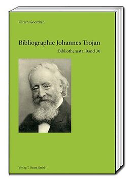 Fester Einband Bibliographie Johannes Trojan von Ulrich Goerdten