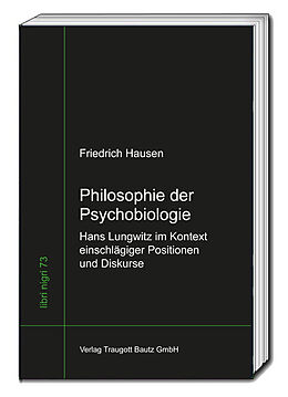 Fester Einband Philosophie der Psychobiologie von Friedrich Hausen