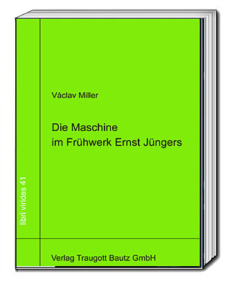 Die Maschine im Frühwerk Ernst Jüngers