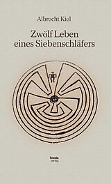 E-Book (pdf) Zwölf Leben eines Siebenschläfers von Albrecht Kiel