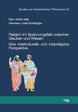 E-Book (pdf) Religion im Spannungsfeld zwischen Glauben und Wissen von Ram Adhar Mall, Hermann-Josef Scheidgen