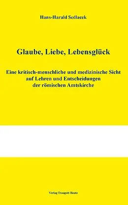 E-Book (pdf) Glaube, Liebe, Lebensglück von Hans-Harald Sedlacek