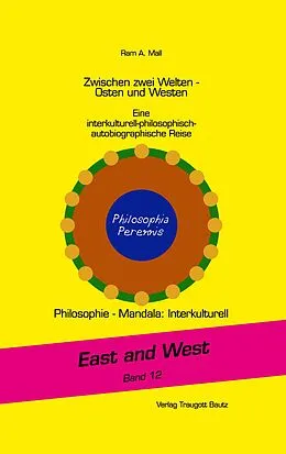 E-Book (pdf) Zwischen zwei Welten - Osten und Westen von Ram Adhar Mall