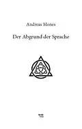 E-Book (pdf) Der Abgrund der Sprache von Andreas Mones
