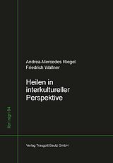 E-Book (pdf) Heilen in interkultureller Perspektive von Andrea-Mercedes Riegel, Wallner Friedrich
