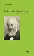 E-Book (pdf) Bibliographie Johannes Trojan von Ulrich Goerdten