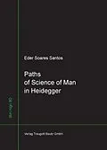 E-Book (pdf) Path of Science of Man in Heidegger von Eder Soares Santos