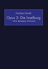 E-Book (pdf) Opus 3: Die Inselburg von Norbert Zankl