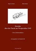 E-Book (pdf) Berichte über die Flucht aus Westpreußen 1945 von Hugo R. Krause, Heinz Krause