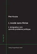 E-Book (pdf) L´exode sans Moise von Petr Kouba