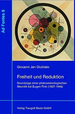 E-Book (pdf) Freiheit und Reduktion von Giovanni Jan Giubilato